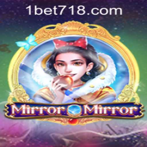 Exploring the Enchanting World of MirrorMirror and Navigating Bet718 PH Login