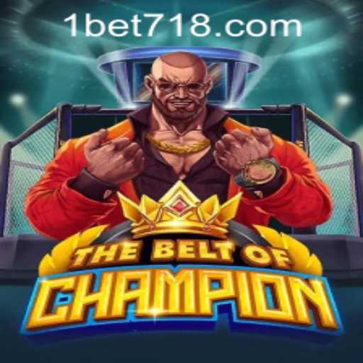 Exploring 'TheBeltOfChampion' and the Exciting Realm of Bet718 PH Login